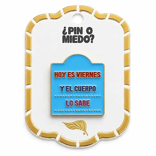 Pin metálico hoy viernes y el cuerpo lo sabe